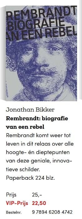 Promoties Rembrandt: biografie van een rebel - Huismerk - BookSpot - Geldig van 15/05/2019 tot 30/06/2019 bij BookSpot