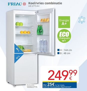 Promotions Friac koel-vries combinatie ud 2715 a+ - Friac - Valide de 01/06/2019 à 30/06/2019 chez Eldi