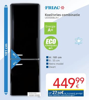 Promoties Friac koel-vries combinatie ud3500bl-a+ - Friac - Geldig van 01/06/2019 tot 30/06/2019 bij Eldi