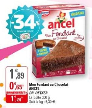 Ancel Mon Fondant Au Chocolat Ancel Dr Oetker En Promotion Chez G