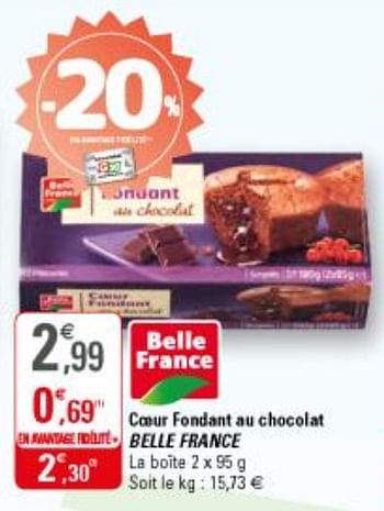 Belle France Coeur Fondant Au Chocolat Belle France En Promotion Chez G