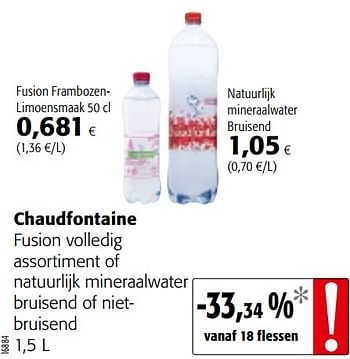Promotions Chaudfontaine fusion volledig assortiment of natuurlijk mineraalwater bruisend of nietbruisend - Chaudfontaine - Valide de 05/06/2019 à 18/06/2019 chez Colruyt