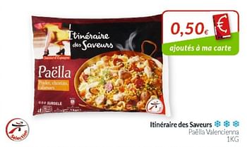Promotions Itinérairedes saveurs paëlla valercienna - Itinéraire des Saveurs - Valide de 01/06/2019 à 30/06/2019 chez Intermarche
