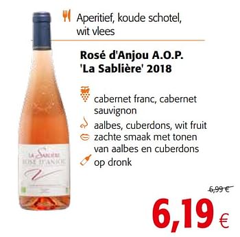 Promotions Rosé d`anjou a.o.p. la sablière 2018 - Vins rosé - Valide de 05/06/2019 à 18/06/2019 chez Colruyt
