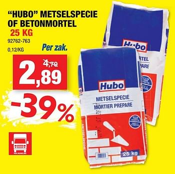 Promoties Hubo metselspecie of betonmortel - Huismerk - Hubo  - Geldig van 05/06/2019 tot 16/06/2019 bij Hubo