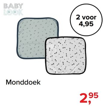 Promoties Monddoek - Baby look - Geldig van 03/06/2019 tot 29/06/2019 bij Baby-Dump