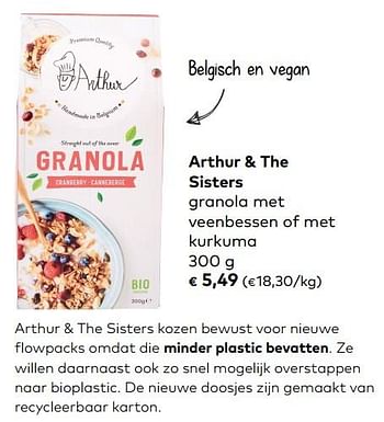 Promoties Arthur + the sisters granola met veenbessen of met kurkuma - Arthur - Geldig van 05/06/2019 tot 02/07/2019 bij Bioplanet
