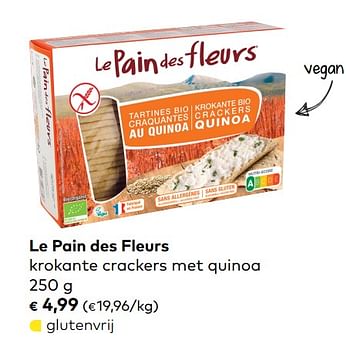 Promoties Le pain des fleurs krokante crackers met quinoa - Le pain des fleurs - Geldig van 05/06/2019 tot 02/07/2019 bij Bioplanet