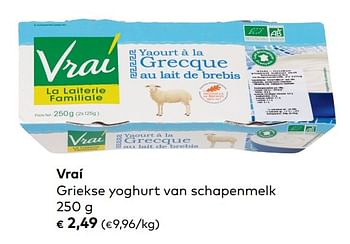 Promoties Vraí griekse yoghurt van schapenmelk - VRAI - Geldig van 05/06/2019 tot 02/07/2019 bij Bioplanet
