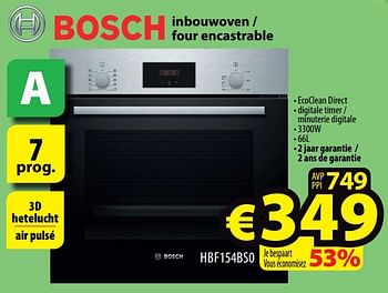 Promotions Bosch inbouwoven - four encastrable HBF154BS0 - Bosch - Valide de 12/06/2019 à 18/06/2019 chez ElectroStock