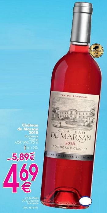 Promotions Château de marsan 2018 bordeaux clairet aop, mc - Vins rosé - Valide de 11/06/2019 à 17/06/2019 chez Cora