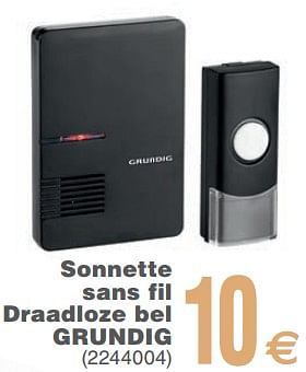 Promoties Sonnette sans fil draadloze bel grundig - Grundig - Geldig van 11/06/2019 tot 24/06/2019 bij Cora