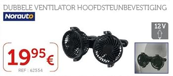 Promoties Dubbele ventilator hoofdsteunbevestiging - Norauto - Geldig van 11/06/2019 tot 10/07/2019 bij Auto 5