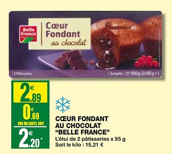 Belle France Coeur Fondant Au Chocolat Belle France En Promotion Chez Coccinelle