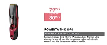Promotions Tondeuse cheveux rowenta tn9310f0 - Rowenta - Valide de 02/06/2019 à 30/09/2019 chez Copra