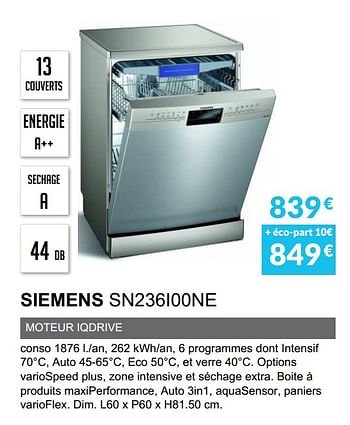 Promotions Lave-vaisselle siemens sn236i00ne - Siemens - Valide de 03/06/2019 à 30/09/2019 chez Copra