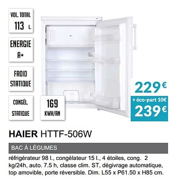 Promotions Refrigerateur haier httf-506w - Haier - Valide de 03/06/2019 à 30/09/2019 chez Copra