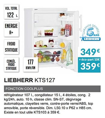 Promotions Refrigerateur liebherr kts127 - Liebherr - Valide de 03/06/2019 à 30/09/2019 chez Copra