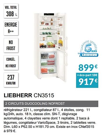 Promotions Rèfrigèrateur combinè liebherr cn3515 - Liebherr - Valide de 03/06/2019 à 30/09/2019 chez Copra