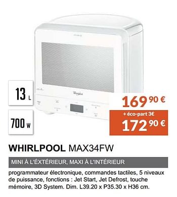 Promotions Micro-ondes solo whirlpool max34fw - Whirlpool - Valide de 03/06/2019 à 30/09/2019 chez Copra