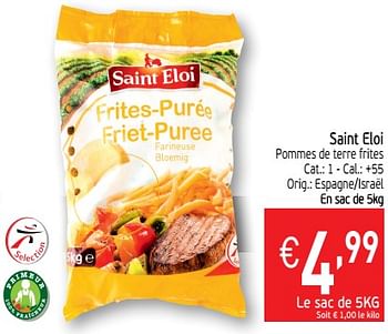 Promotions Saint eloi pommes de terre frites - Saint Eloi - Valide de 11/06/2019 à 16/06/2019 chez Intermarche