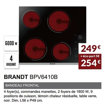 Promotions Table de cuisson brandt bpv6410b - Brandt - Valide de 03/06/2019 à 30/09/2019 chez Copra