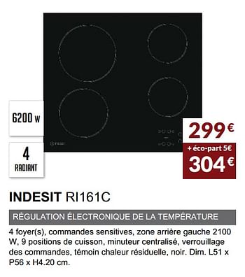 Promoties Table de cuisson indesit ri161c - Indesit - Geldig van 03/06/2019 tot 30/09/2019 bij Copra