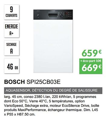 Promotions Lave-vaisselle intègrable bandeau bosch spi25cb03e - Bosch - Valide de 03/06/2019 à 30/09/2019 chez Copra