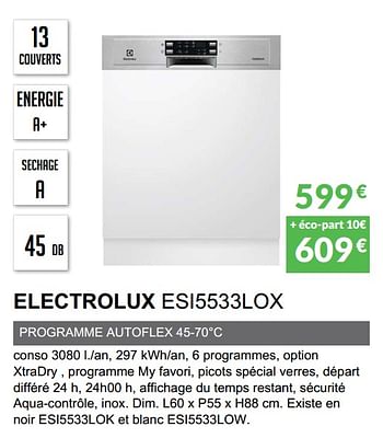 Promoties Lave-vaisselle intègrable bandeau electrolux esi5533lox - Electrolux - Geldig van 03/06/2019 tot 30/09/2019 bij Copra