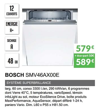 Promotions Lave-vaisselle tout intègrable bosch smv46ax00e - Bosch - Valide de 03/06/2019 à 30/09/2019 chez Copra