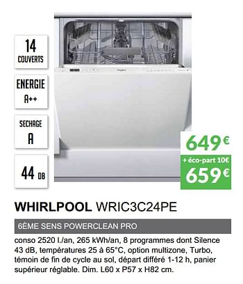 Promotions Lave-vaisselle tout intègrable whirlpool wric3c24pe - Whirlpool - Valide de 03/06/2019 à 30/09/2019 chez Copra