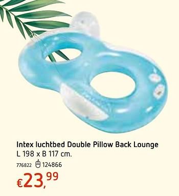 Promoties Intex luchtbed double pillow back lounge - Intex - Geldig van 13/06/2019 tot 13/07/2019 bij Dreamland