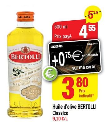 Promotions Huile d`olive bertolli classico - Bertolli - Valide de 12/06/2019 à 18/06/2019 chez Smatch