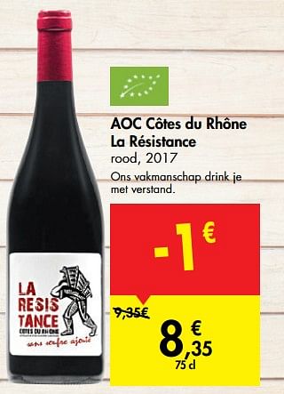 Promoties Aoc côtes du rhône la résistance rood, 2017 - Rode wijnen - Geldig van 06/06/2019 tot 24/06/2019 bij Carrefour