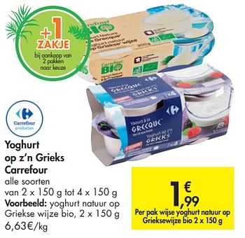 Promoties Yoghurt op z`n grieks carrefour yoghurt natuur op griekse wijze bio - Huismerk - Carrefour  - Geldig van 12/06/2019 tot 24/06/2019 bij Carrefour