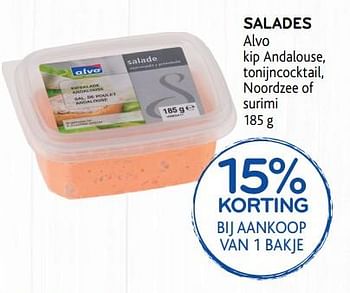 Promoties 15% korting bij aankoop van 1 bakje salades alvo kip andalouse, tonijncocktail, noordzee of surimi - Huismerk - Alvo - Geldig van 19/06/2019 tot 02/07/2019 bij Alvo