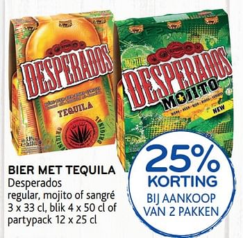 Promotions 25% korting bij aankoop van 2 pakken bier met tequila desperados regular, mojito of sangré - Desperados - Valide de 19/06/2019 à 02/07/2019 chez Alvo