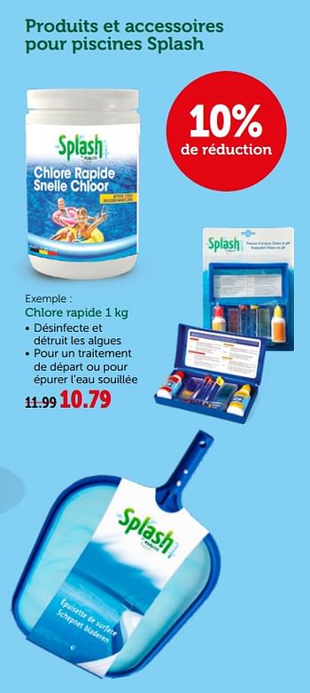 Promotions Chlore rapide - Splash - Valide de 19/06/2019 à 29/06/2019 chez Aveve