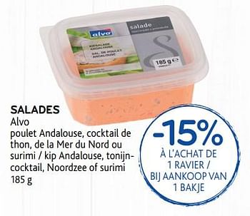 Promoties Salades alvo poulet andalouse, cocktail de thon, de la mer du nord ou surimi - Huismerk - Alvo - Geldig van 19/06/2019 tot 02/07/2019 bij Alvo