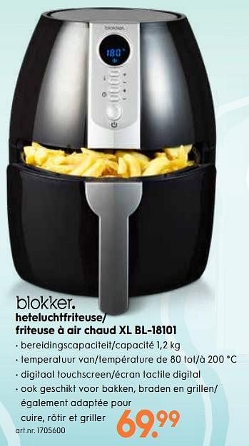 Promotions Blokker hetelucht friteuse- friteuse à air chaud bl-18101 - Produit maison - Blokker - Valide de 12/06/2019 à 23/06/2019 chez Blokker