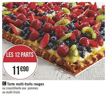 Promoties Tarte multi-fruits rouges - Huismerk - Géant Casino - Geldig van 11/06/2019 tot 23/06/2019 bij Géant Casino
