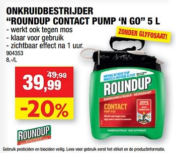 Promotions Onkruidbestrijder roundup contact pump `n go - Roundup - Valide de 12/06/2019 à 23/06/2019 chez Hubo