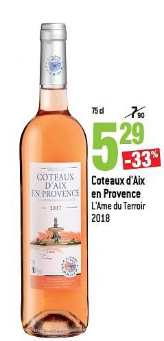 Promotions Coteaux d`aix en provence l`ame du terroir 2018 - Vins rosé - Valide de 19/06/2019 à 09/07/2019 chez Match