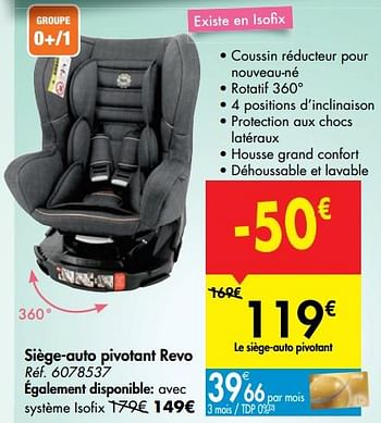 Promotion Carrefour Siege Auto Pivotant Revo Tex Baby Bebe Grossesse Valide Jusqua 4 Promobutler