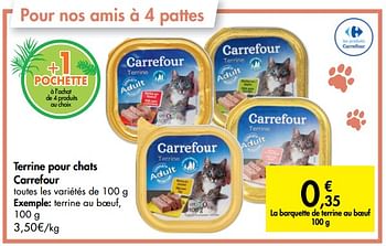 Promotion Carrefour Terrine Pour Chats Carrefour Produit Maison Carrefour Animaux Accessoires Valide Jusqua 4 Promobutler