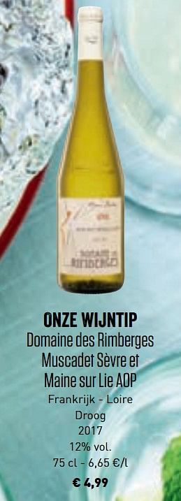 Promoties Onze wijntip domaine des rimberges muscadet sèvre et maine sur lie aop frankrijk - loire droog 2017 - Witte wijnen - Geldig van 10/06/2019 tot 21/09/2019 bij Lidl