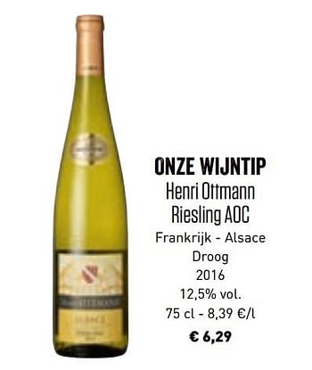 Promotions Onze wijntip henri ottmann riesling aoc frankrijk - alsace droog 2016 - Vins blancs - Valide de 10/06/2019 à 21/09/2019 chez Lidl