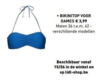 Promotions Bikinitop voor dames - Produit maison - Lidl - Valide de 10/06/2019 à 21/09/2019 chez Lidl