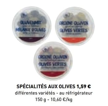 Promotions Spécialités aux olives - Produit maison - Lidl - Valide de 10/06/2019 à 21/09/2019 chez Lidl