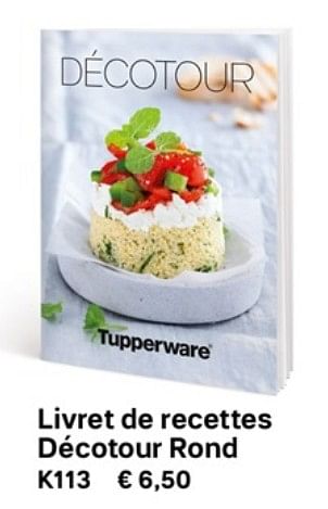 Promotions Livret de recettes décotour rond - Produit Maison - Tupperware - Valide de 01/03/2019 à 30/09/2019 chez Tupperware